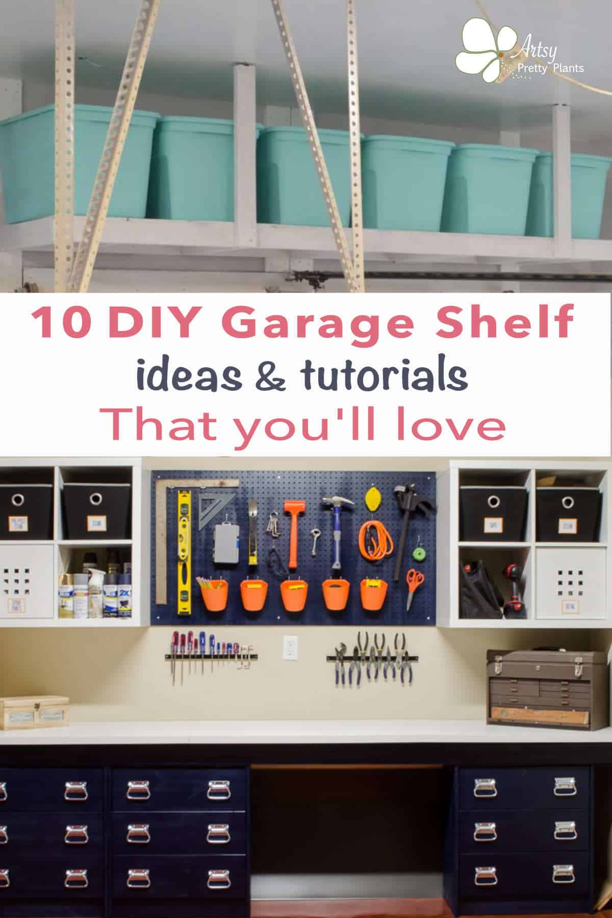 10 DIY Garage Shelf Ideas To Keep You Organized - Artsy Pretty Plants