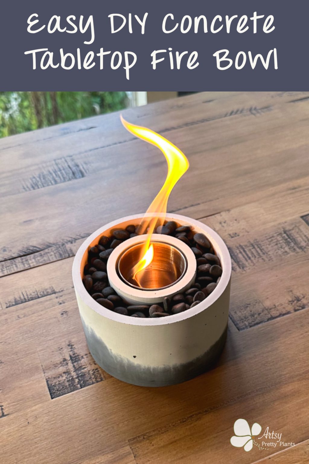 Easy DIY Concrete Tabletop Fire Bowl Artsy Pretty Plants